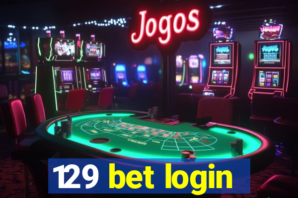 129 bet login